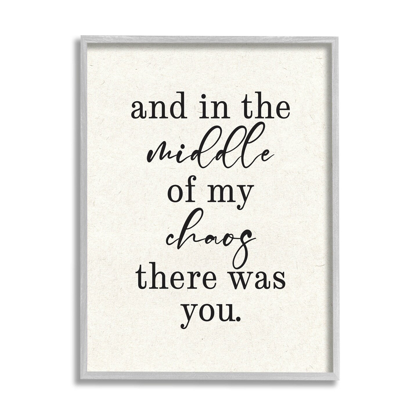 Stupell Industries Middle Of My Chaos There Was You Romance Black Framed Giclee Art