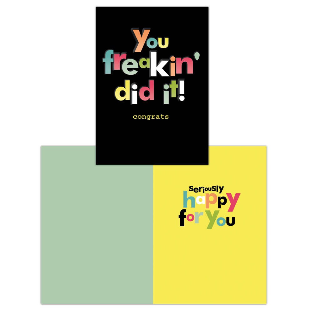You Freakin&#x2019; Did It! - Individual Congratulation Card