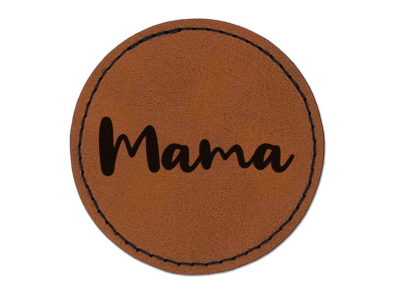 Mama Cursive Text Mom Mother Round Iron-On Engraved Faux Leather Patch Applique - 2.5&#x22;