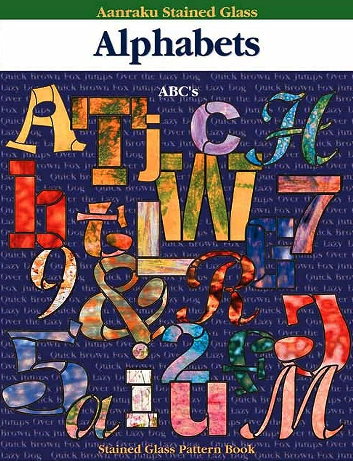 Stained Glass Pattern Book: Alphbets- Abc&#x27;s