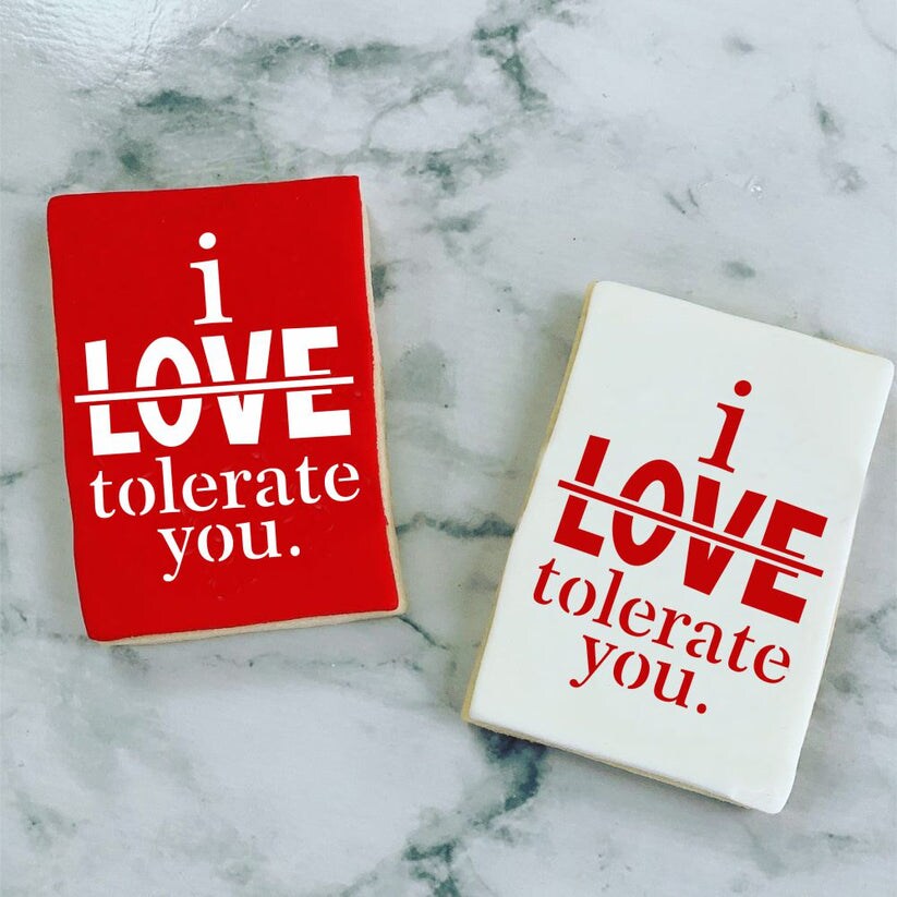 I Tolerate You Cookie Stencil