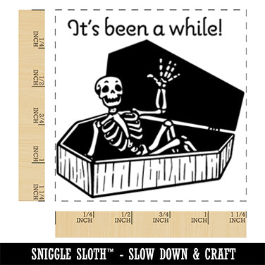 It&#x27;s Been a While Skeleton in Coffin Square Rubber Stamp for Stamping Crafting