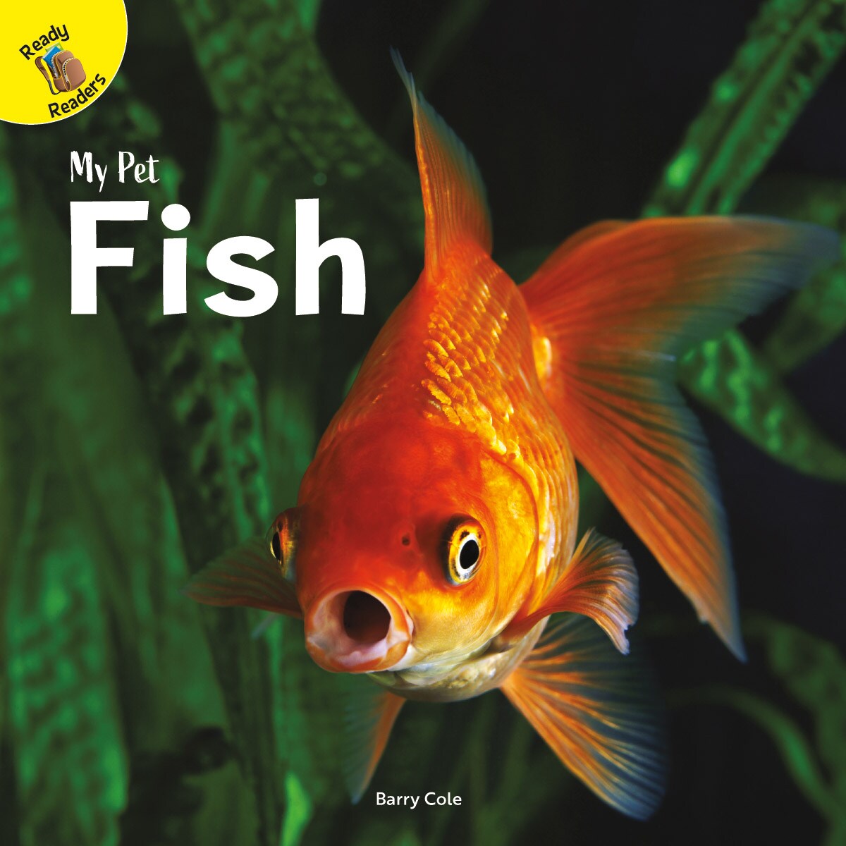 Rourke Educational Media My Pet Fish