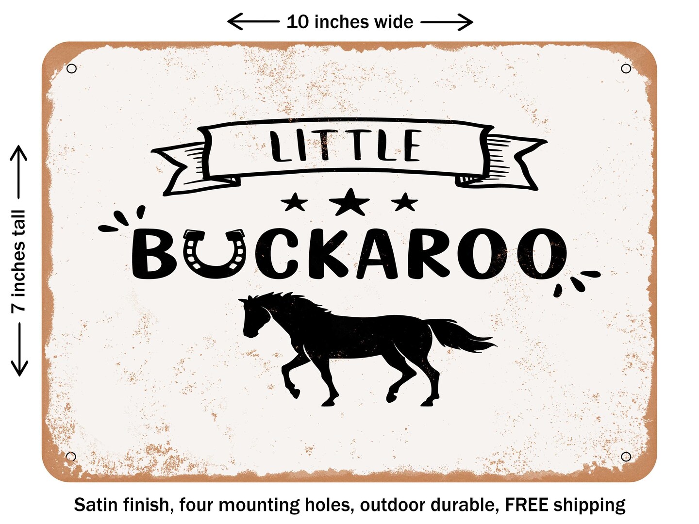 DECORATIVE METAL SIGN - Little Buckaroo - Vintage Rusty Look