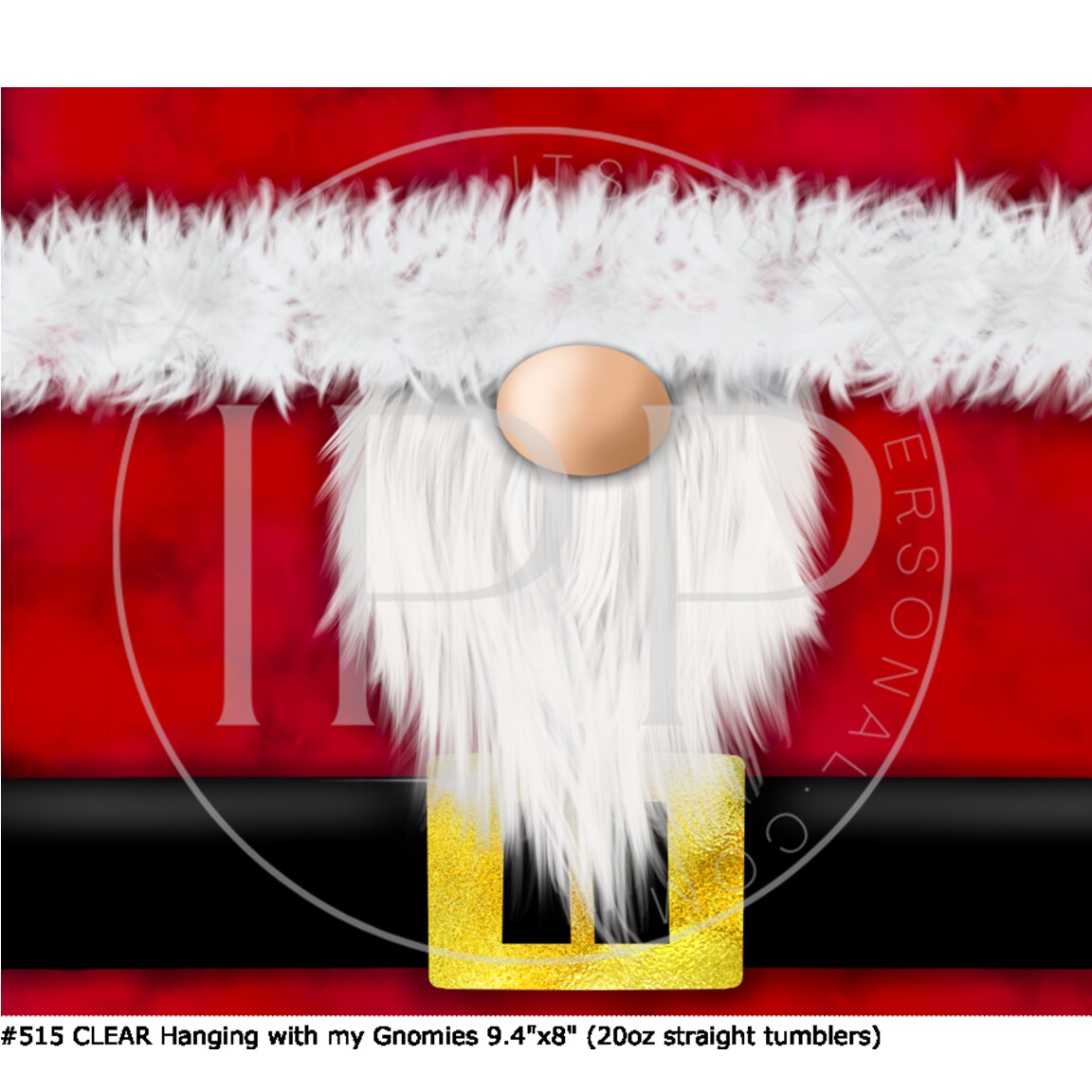 #515 CLEAR Hanging With My Gnomies- 9.4" x 8" Pattern Vinyl Wrap