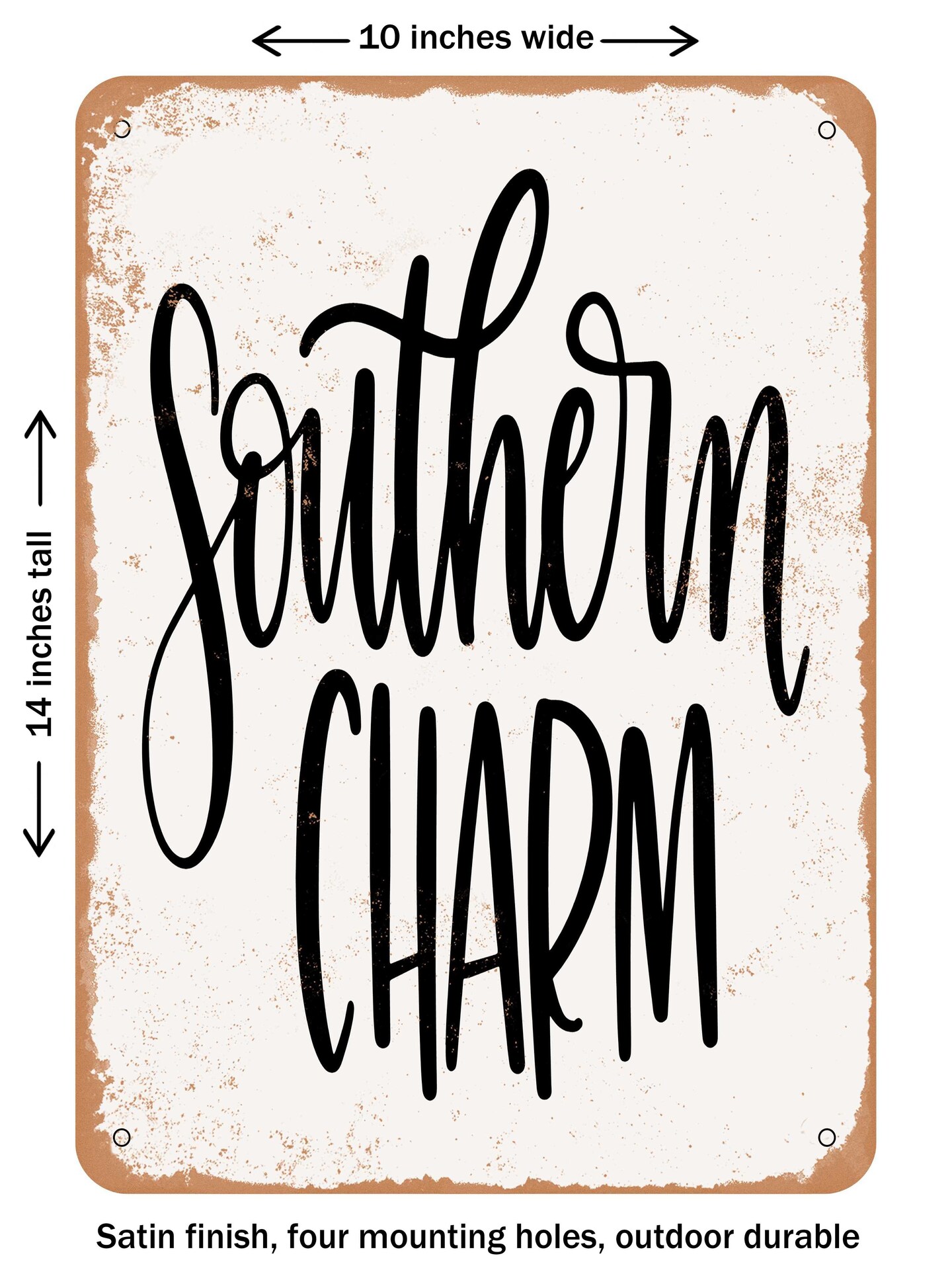 DECORATIVE METAL SIGN - Southern Charm  - Vintage Rusty Look