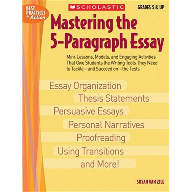 Scholastic  Mastering the 5-Paragraph Essay