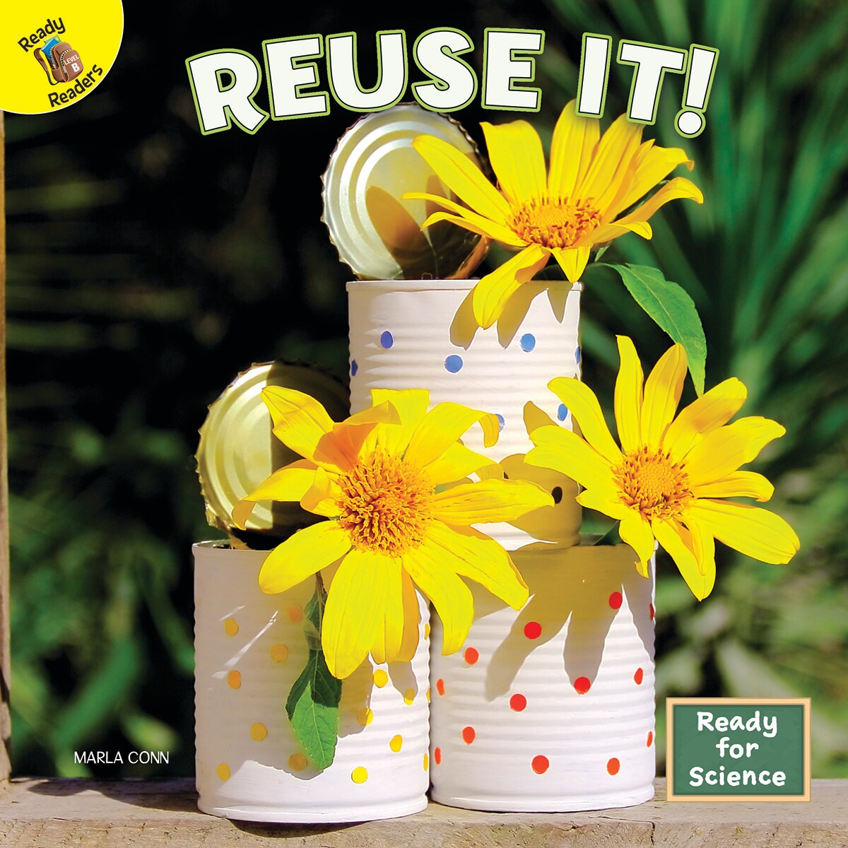 Rourke Educational Media Ready for Science: Reuse It!&#x2014;Children&#x27;s Book About Reducing Waste and Taking Care of the Environment, Grades PreK-2 Leveled Readers (16 pgs) Reader