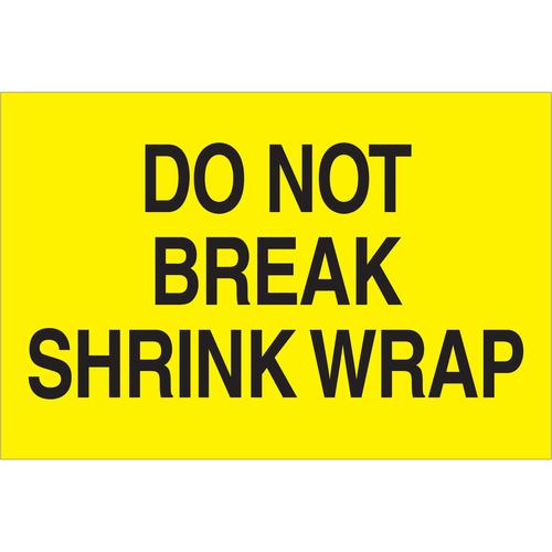 Tape Logic Labels, &#x22;Do Not Break Shrink Wrap&#x22;, 2&#x22; x 3&#x22;, Fluorescent Yellow, 500/Roll