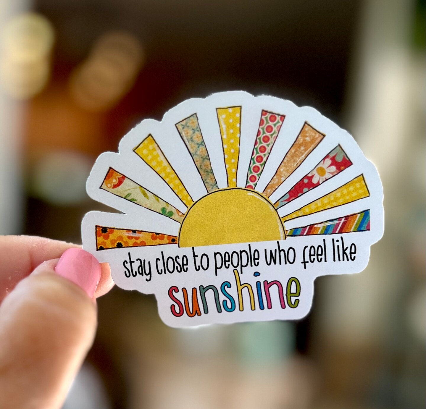 Sunshine Sign, Stay close to people that feel like sunshine, sun