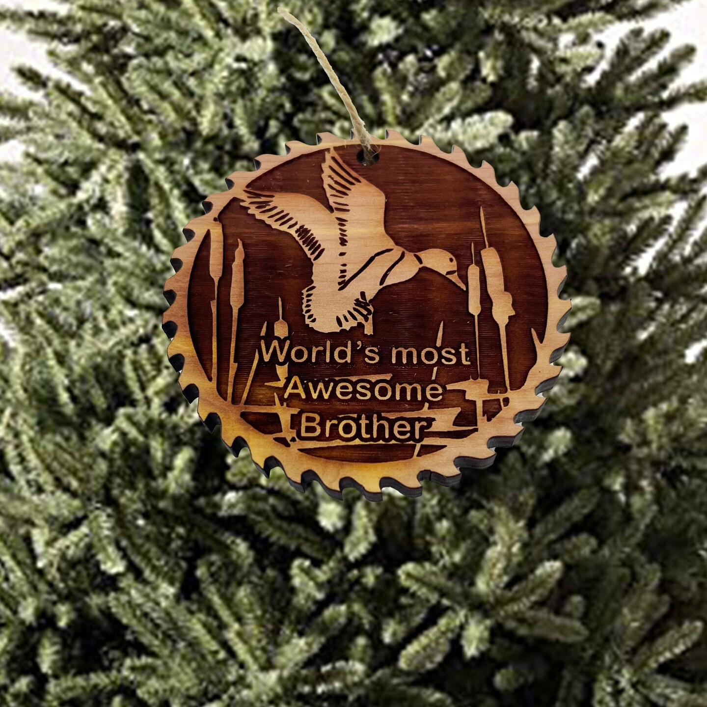Sawblade with Duck Worlds Most Awesome Brother - Cedar Ornament Sawblade with Duck Worlds Most Awesome Brother - Cedar Ornament