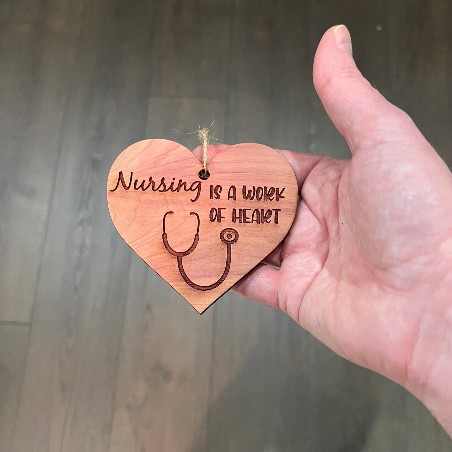 Nursing is a work of Heart - Cedar Ornament Nursing is a work of Heart - Cedar Ornament