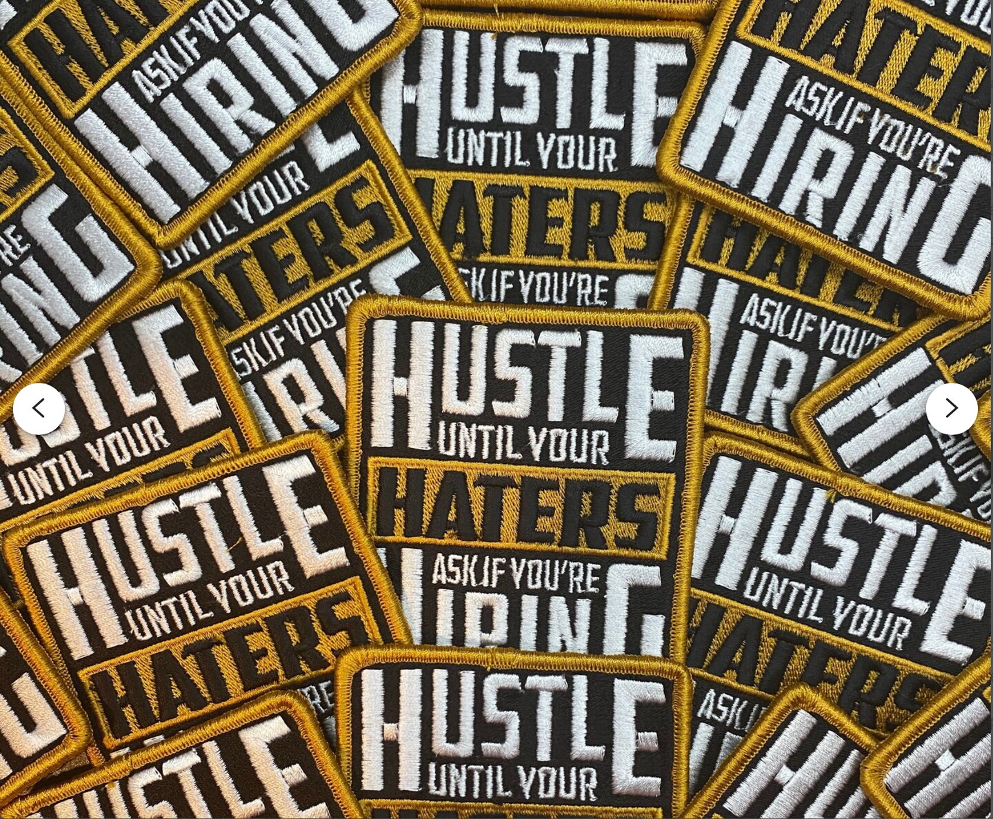 Hustle Until Your Haters ask if You&#x27;re Hiring Patch