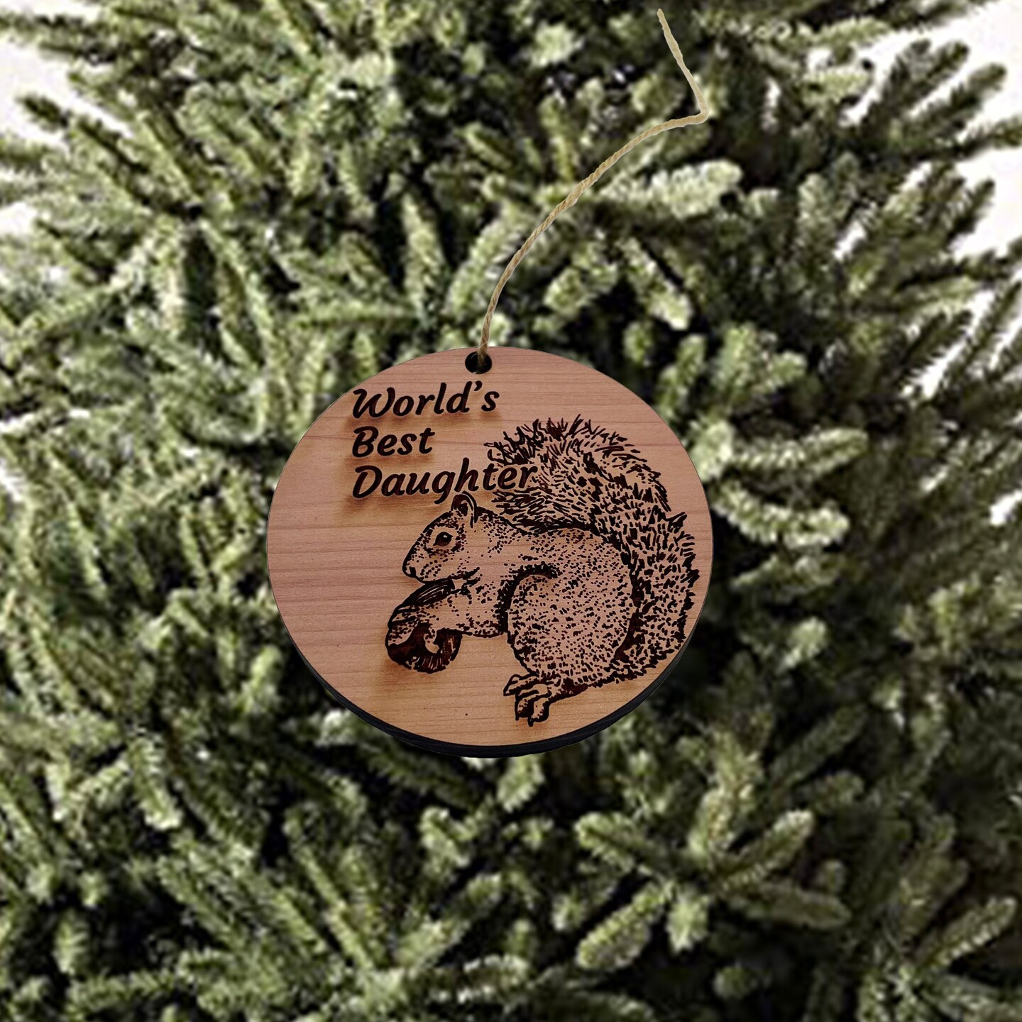 Worlds Best Daughter Squirrel and Nut - Cedar Ornament Worlds Best Daughter Squirrel and Nut - Cedar Ornament