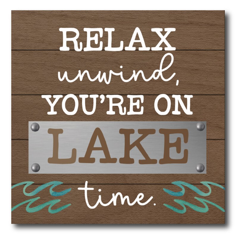 Lake Life Wood Plaque - Relax, Unwind