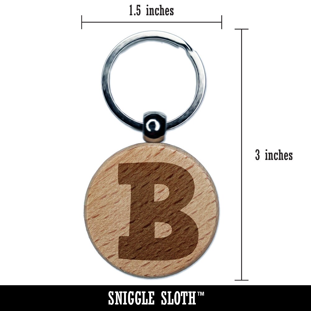 Letter B Uppercase Fun Bold Font Engraved Wood Round Keychain Tag Charm