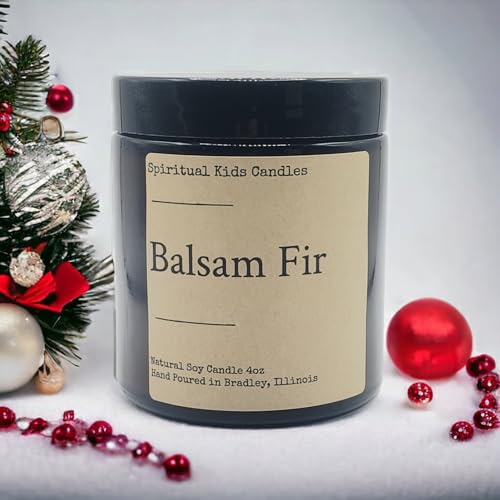 Balsam Fir Soy Candle 4oz Hand Poured with All Natural Soy Wax and Fragrant/ Essential Oils! | Woodsy Candle | Birthday Gift | Christmas Gift