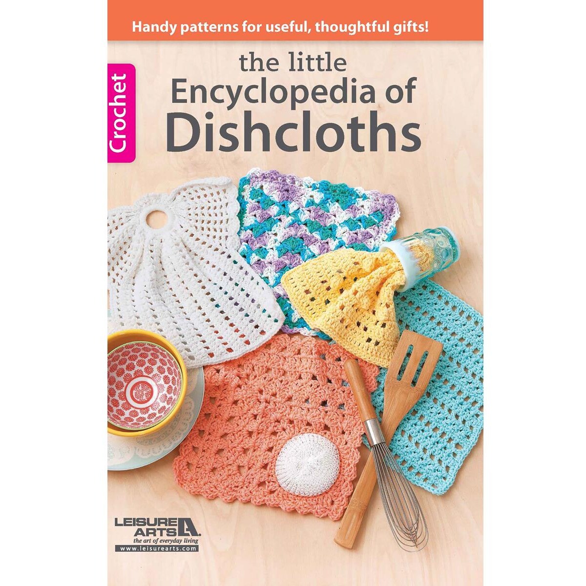 Leisure Arts Encyclopedia Of Dishcloths Crochet Book, Crochet Patterns, Crochet Dishcloth Pattern Books, Leisure Arts Crochet Books, Crochet Cloth Pattern Books, Cloths Crochet Patterns
