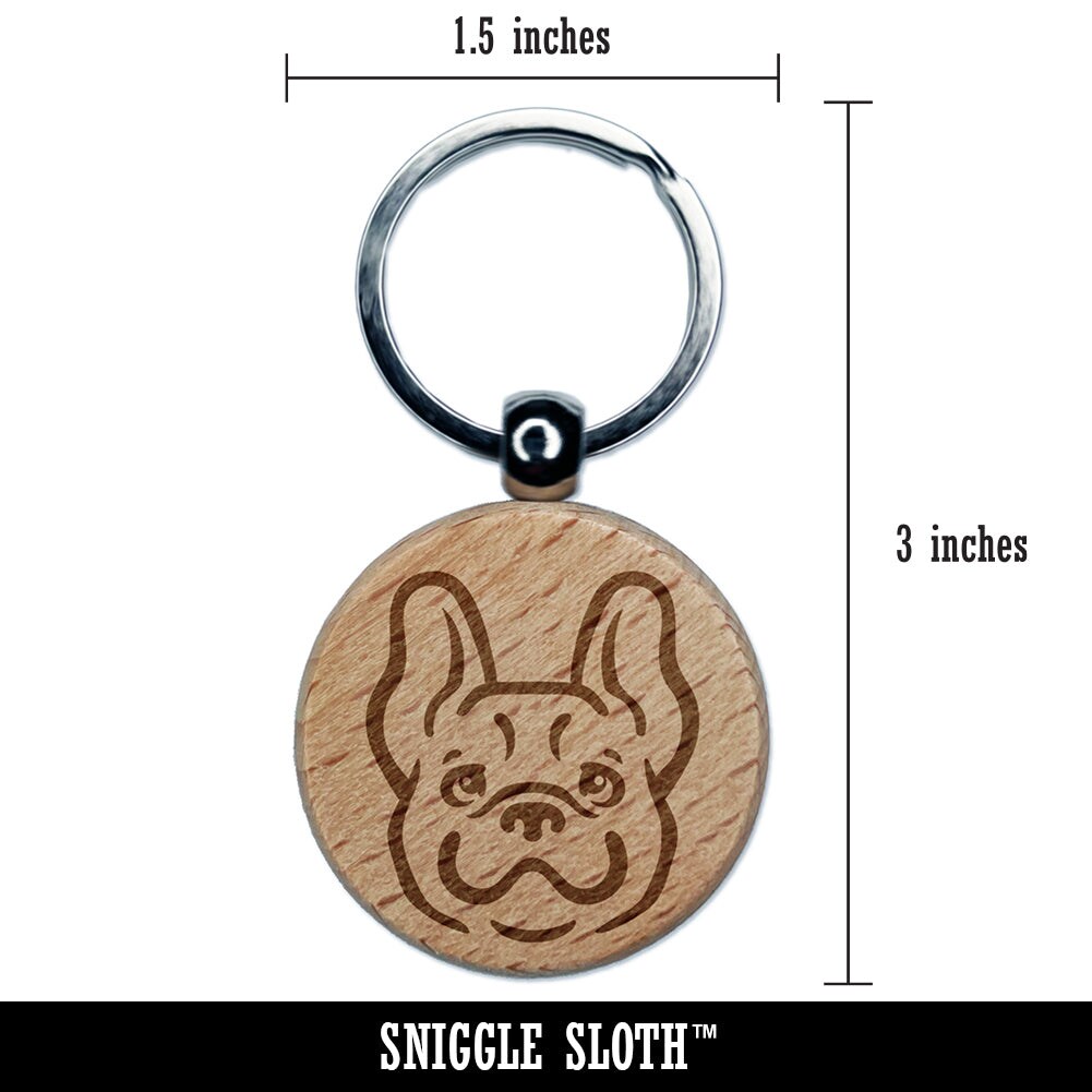 Happy French Bulldog Frenchie Dog Head Engraved Wood Round Keychain Tag Charm