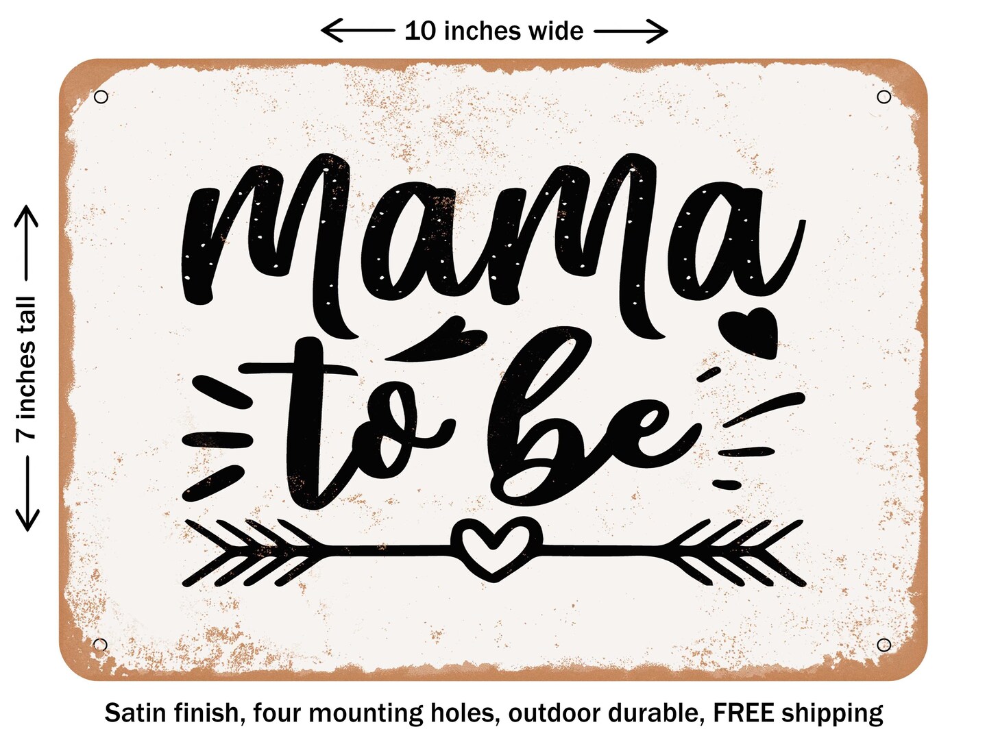 DECORATIVE METAL SIGN - Mama to Be - Vintage Rusty Look