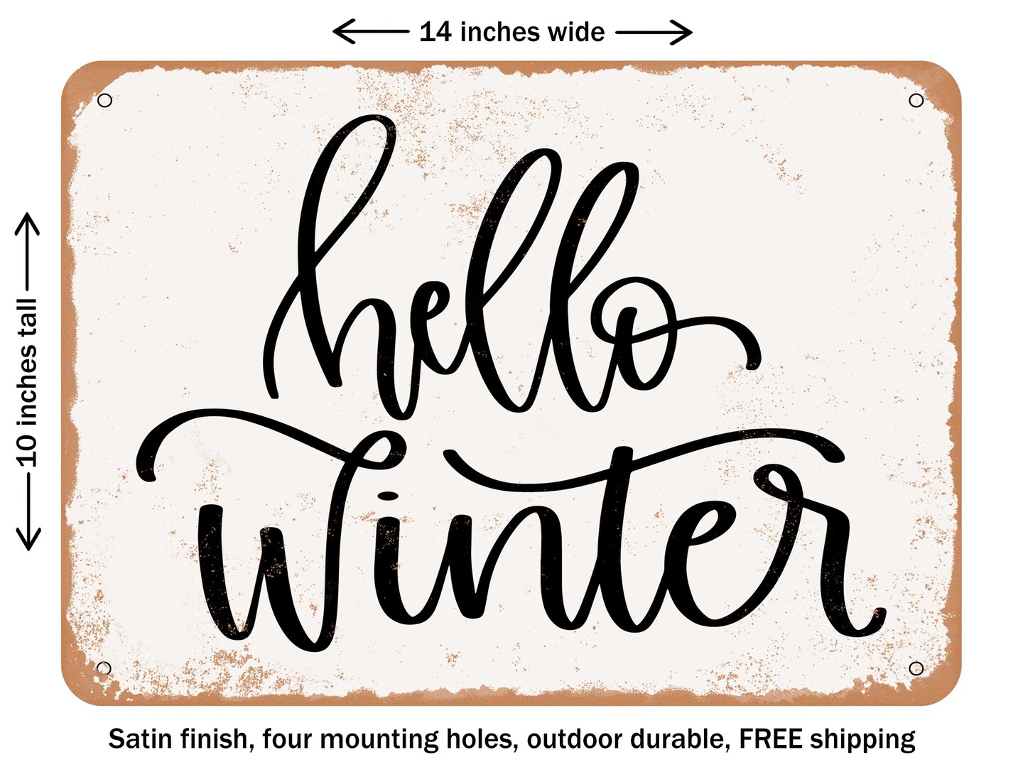 DECORATIVE METAL SIGN - Hello Winter - 5 - Vintage Rusty Look