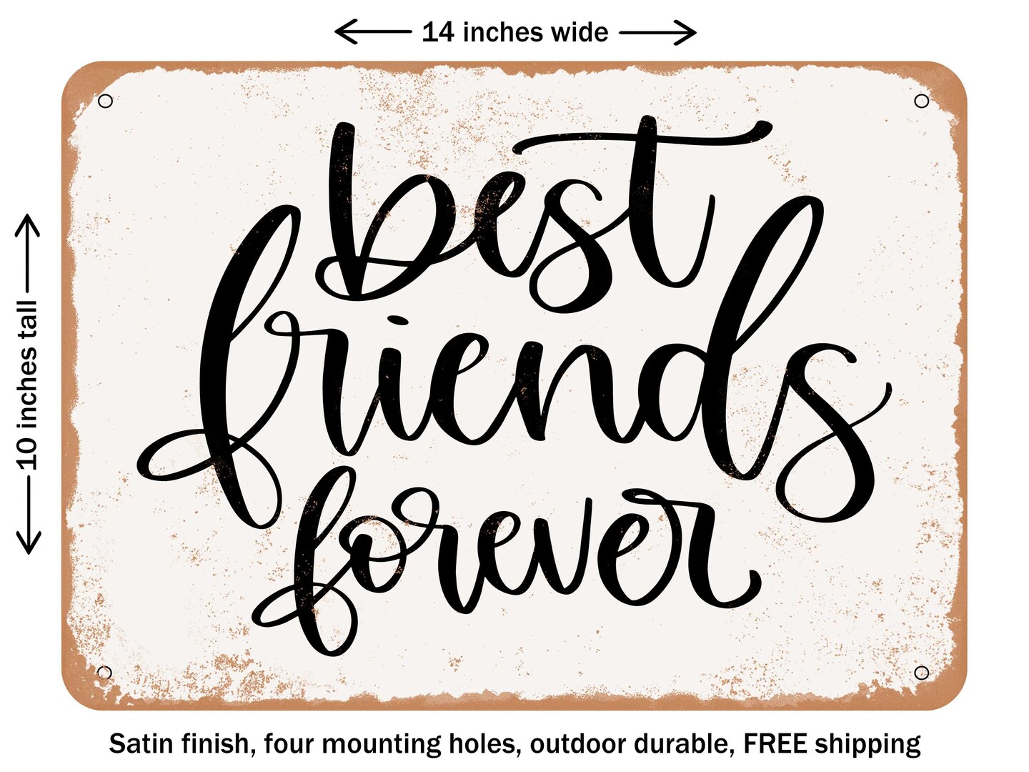 DECORATIVE METAL SIGN - Best Friends Forever - 2 - Vintage Rusty Look