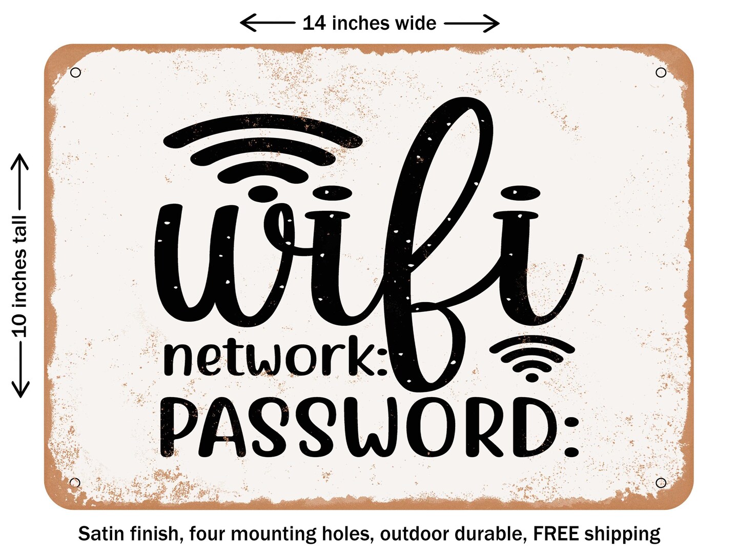 DECORATIVE METAL SIGN - Wifi Network Password - Vintage Rusty Look