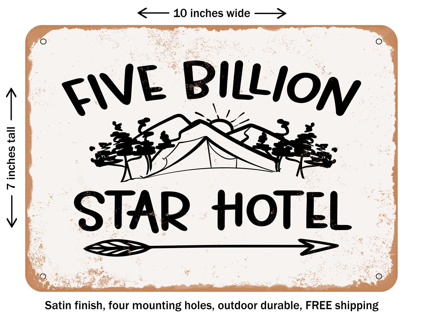 DECORATIVE METAL SIGN - Five Billion Star Hotel - Vintage Rusty Look