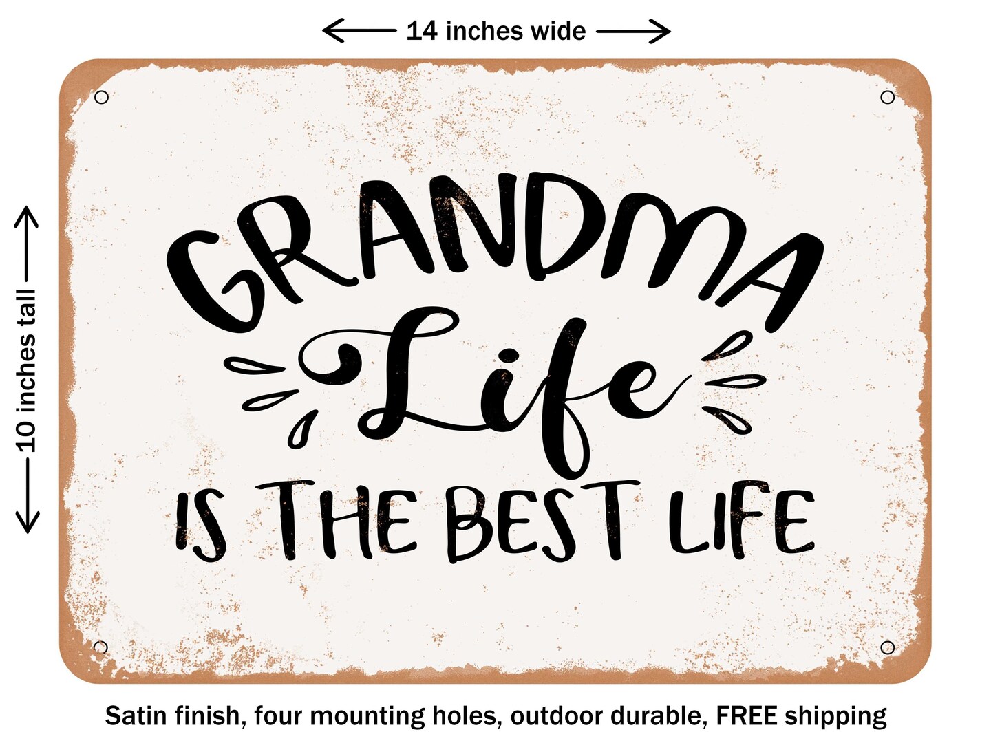 DECORATIVE METAL SIGN - Grandma Life is the Best Life - 2 - Vintage Rusty Look