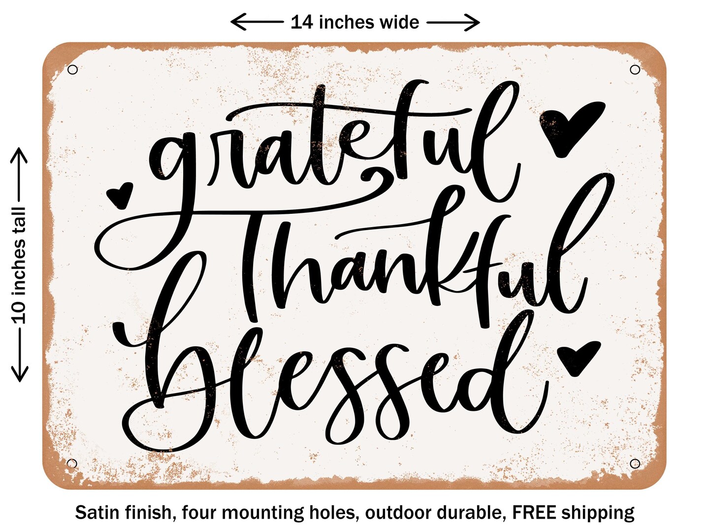 DECORATIVE METAL SIGN - Grateful Thankful Blessed - 4 - Vintage Rusty Look