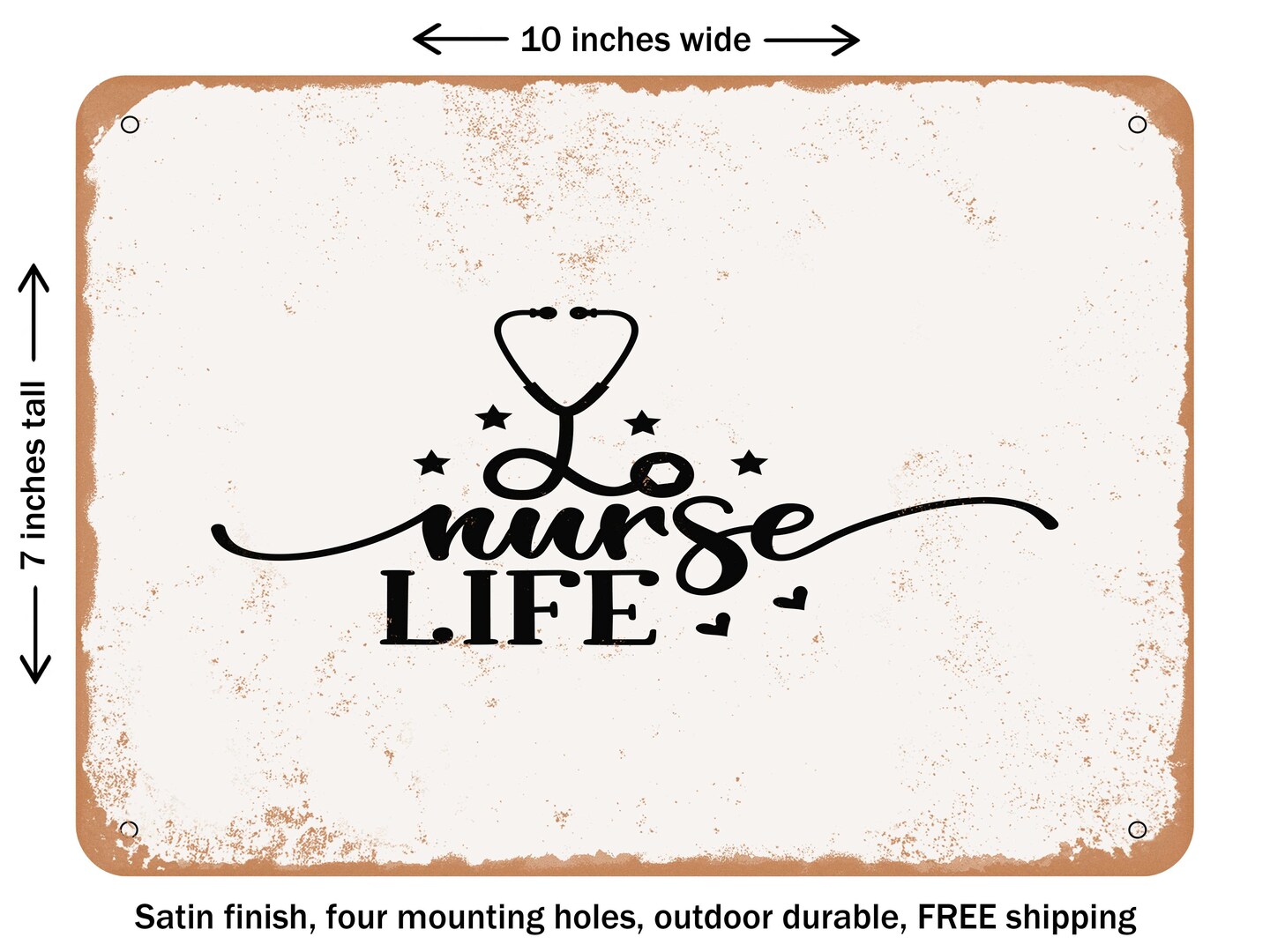 DECORATIVE METAL SIGN - Nurse Life8 - Vintage Rusty Look