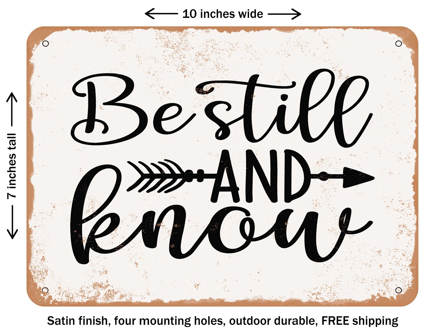 DECORATIVE METAL SIGN - Be Still and Know - 2 - Vintage Rusty Look