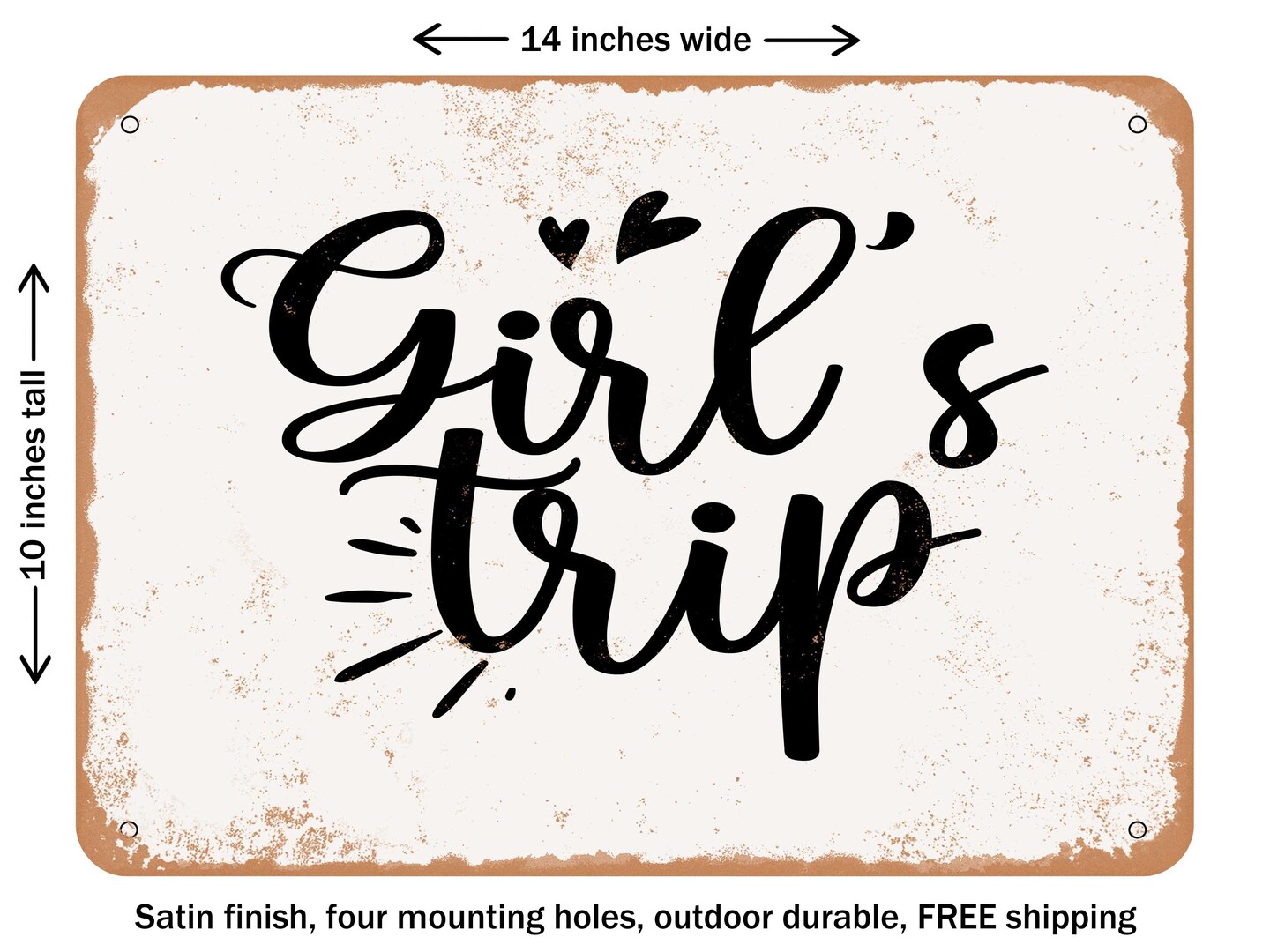 DECORATIVE METAL SIGN - Girl's Trip - Vintage Rusty Look | Michaels
