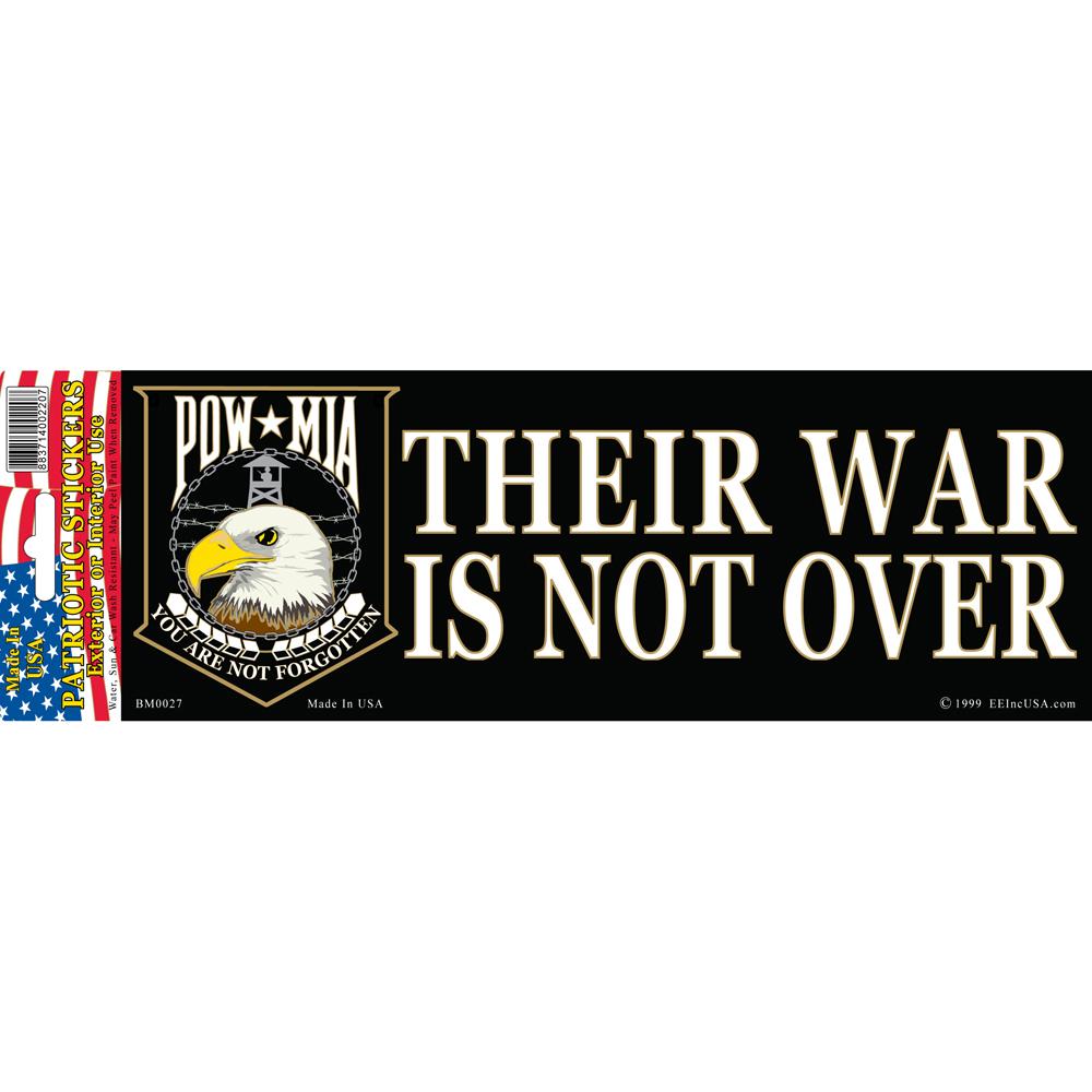POW MIA Their War Is Not Over Bumper Sticker 3-1/4&#x22;X9&#x22;