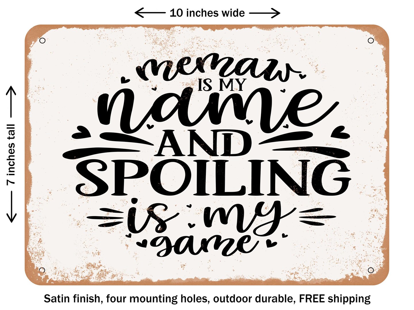 DECORATIVE METAL SIGN - Memaw is My Name - Vintage Rusty Look