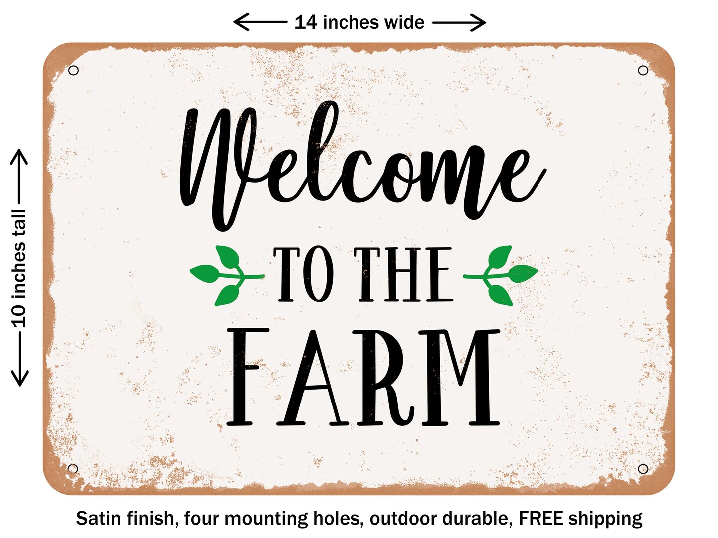 DECORATIVE METAL SIGN - Welcome to the Farm - Vintage Rusty Look