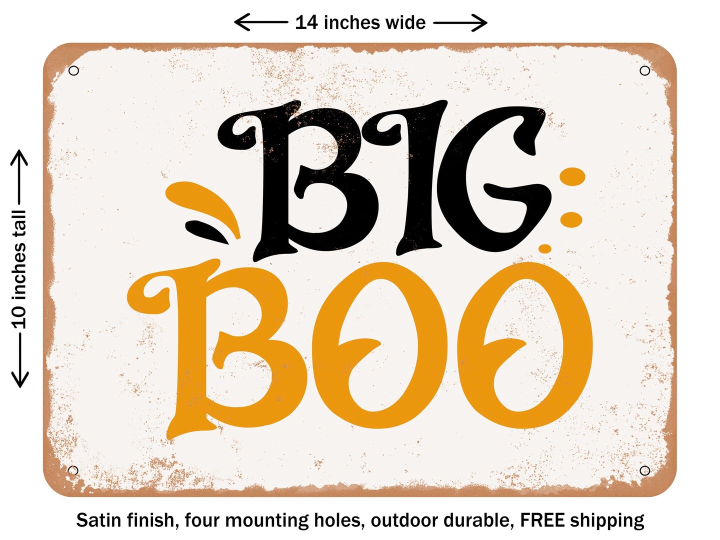 DECORATIVE METAL SIGN - Big Boo - Vintage Rusty Look
