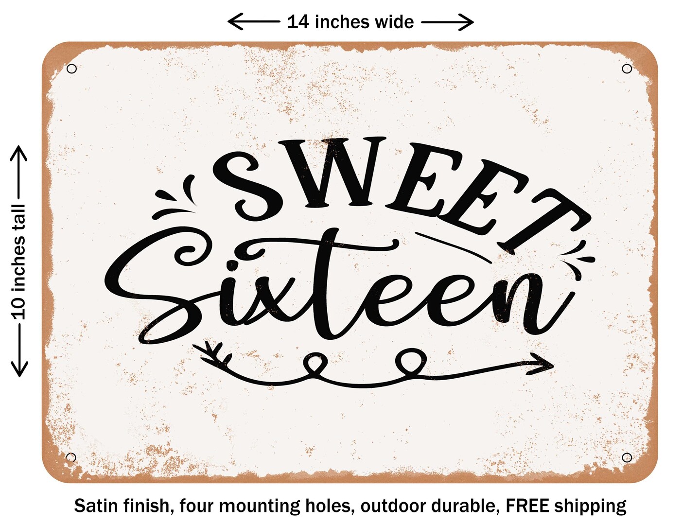 DECORATIVE METAL SIGN - Sweet Sixteen - 3 - Vintage Rusty Look