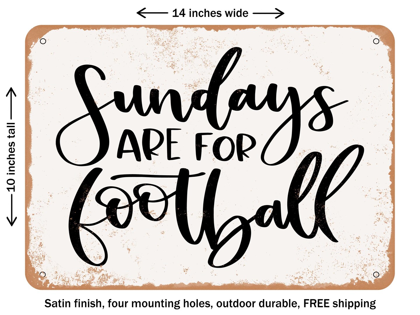 DECORATIVE METAL SIGN - Sundays Are For Football - 4 - Vintage