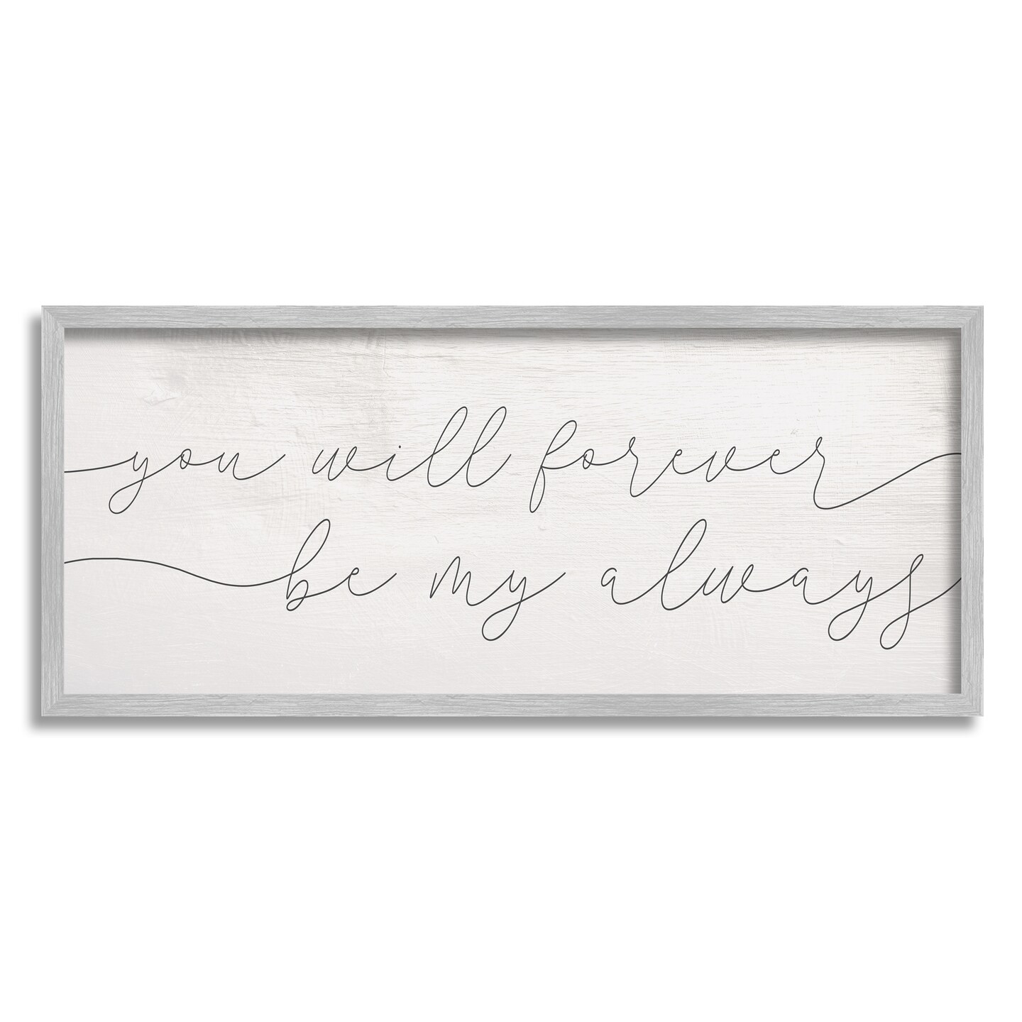 Stupell Industries You Will Forever Be My Always Black Framed Giclee ...