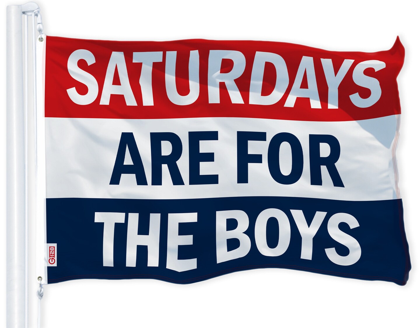 G128 - Saturdays Are For The Boys Flag 3x5 FT Printed Brass Grommets 150D Polyester Indoor/Outdoor - Much Thicker More Durable Than 100D 75D Polyester