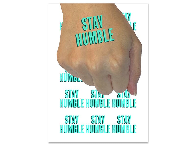 Stay Humble Drop Shadow Temporary Tattoo Water Resistant Fake Body Art Set Collection (1 Sheet)