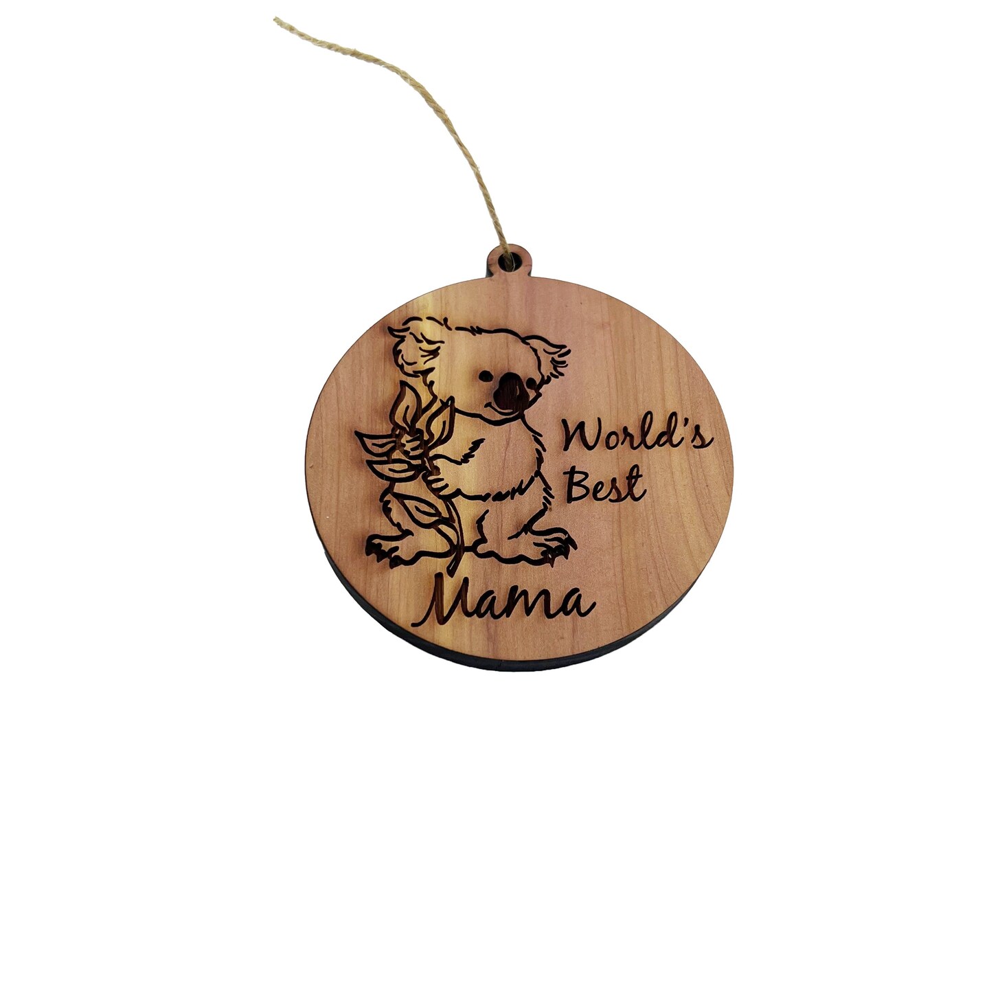 Koala Worlds Best Mama - Cedar Ornament Koala Worlds Best Mama - Cedar Ornament