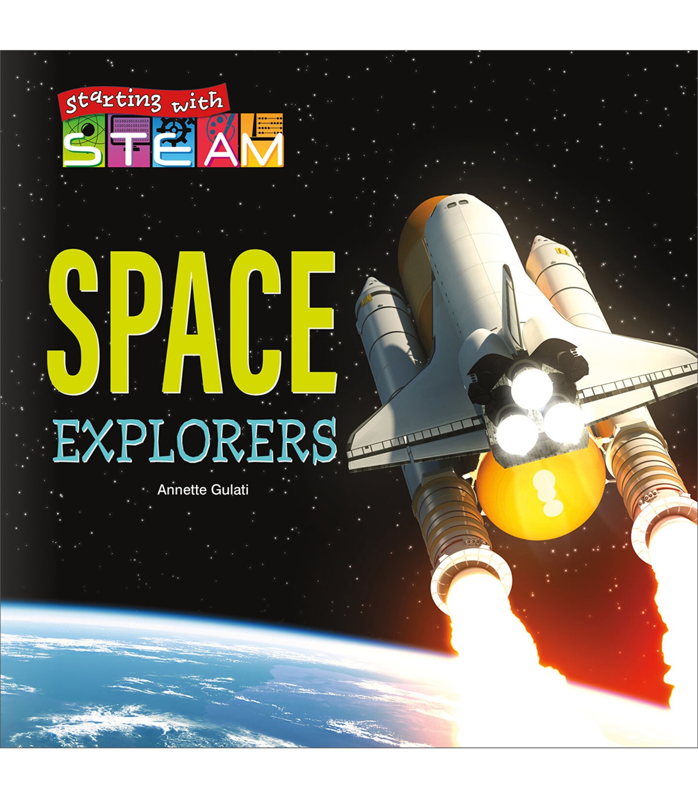 Rourke Educational Media Starting with STEAM Space Explorers Reader