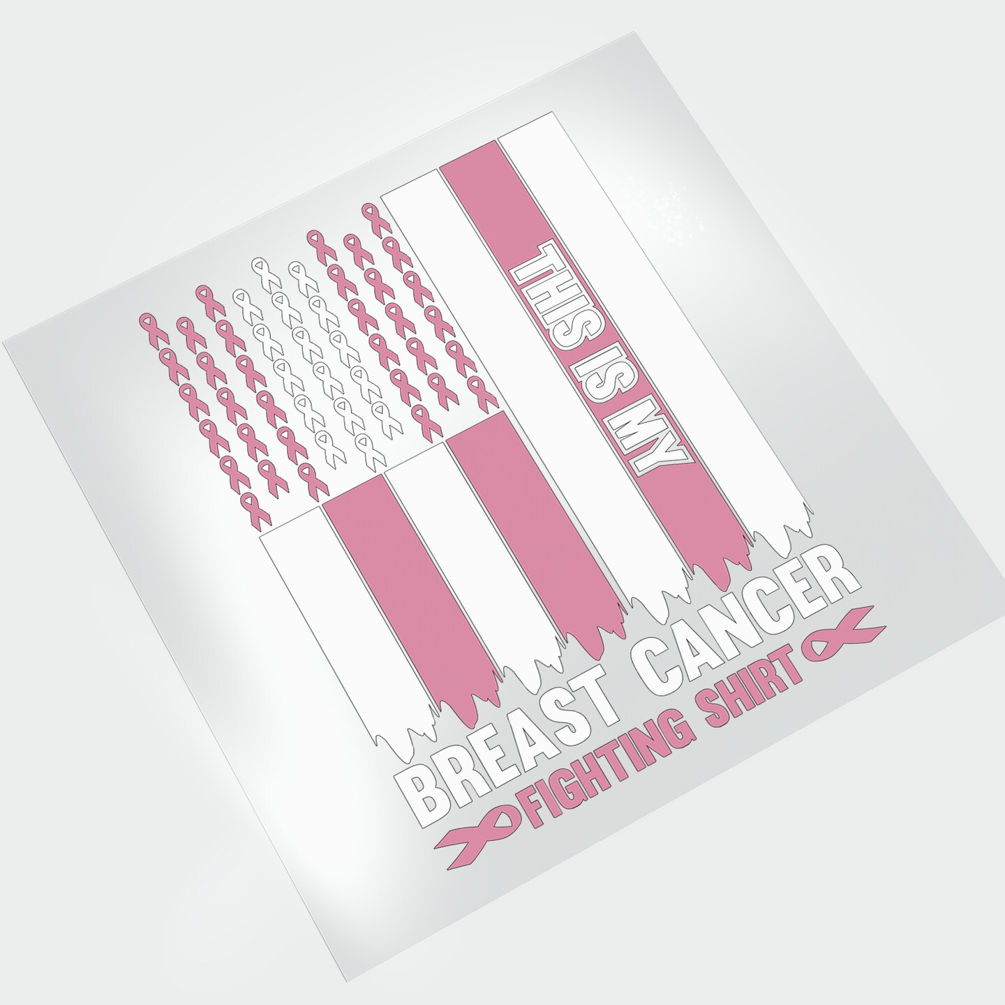 This is My Breast Cancer Fighting Shirt DTF Transfer