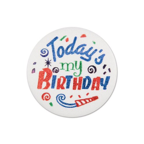 Today&#x27;s My Birthday Satin Button