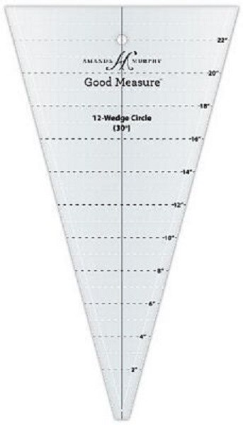 Good Measure - Amanda Murphy - 12 Wedge Circle Ruler 30 degree