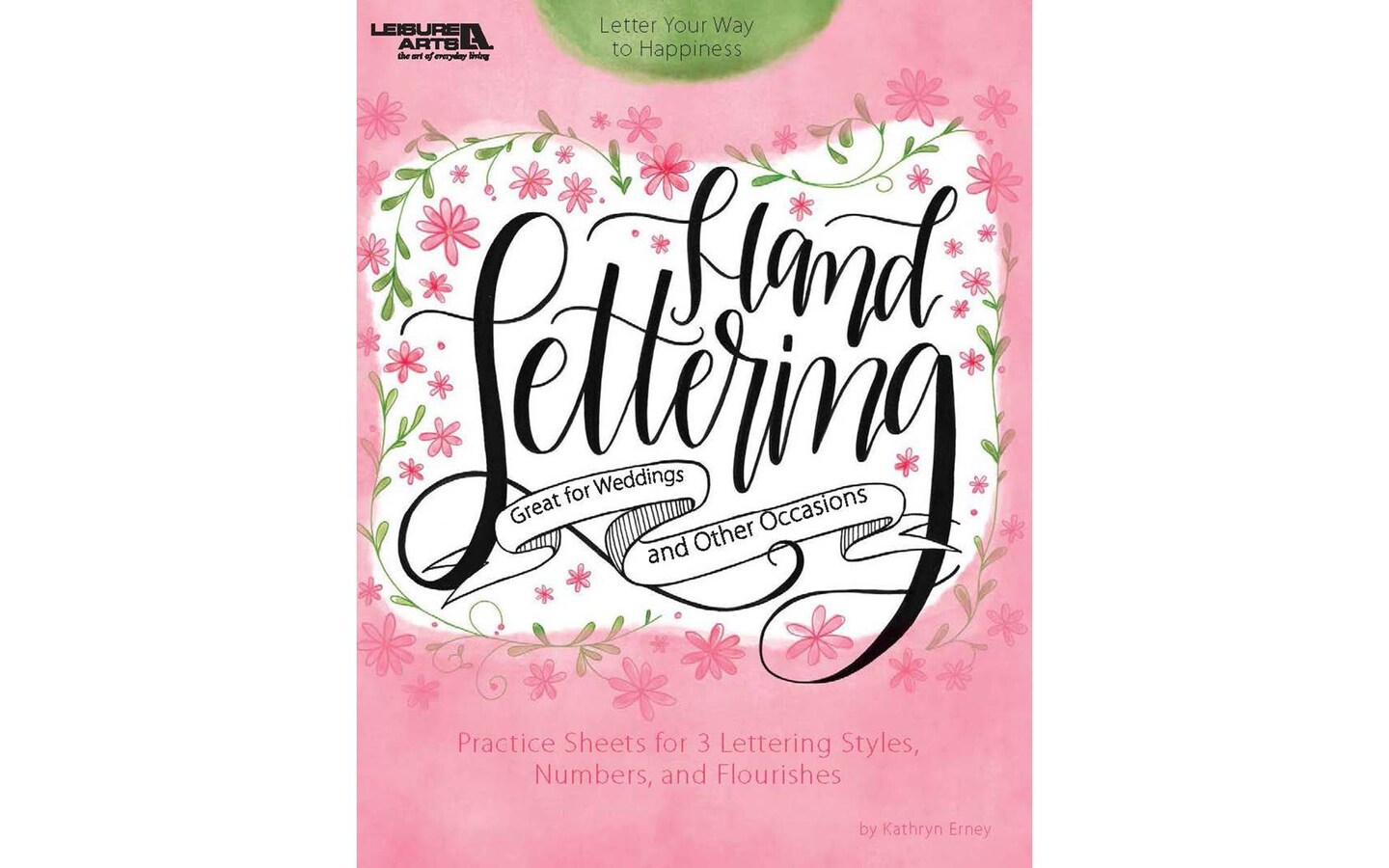 Leisure Arts Hand Lettering Calligraphy Book