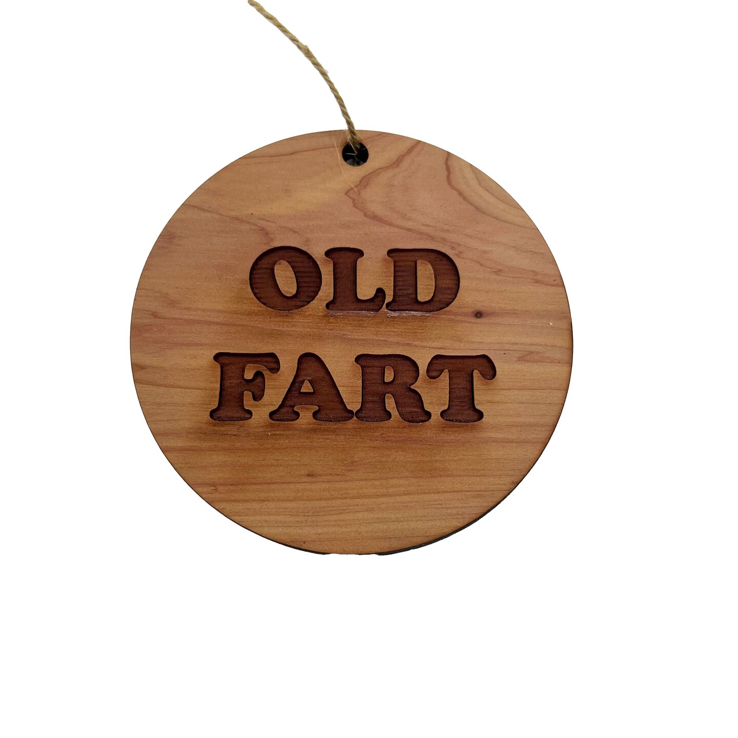 Old Fart - Cedar Ornament Old Fart - Cedar Ornament
