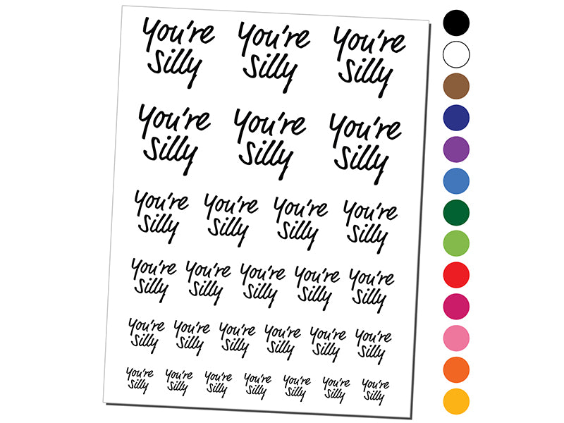 You&#x27;re Silly Fun Text Temporary Tattoo Water Resistant Fake Body Art Set Collection
